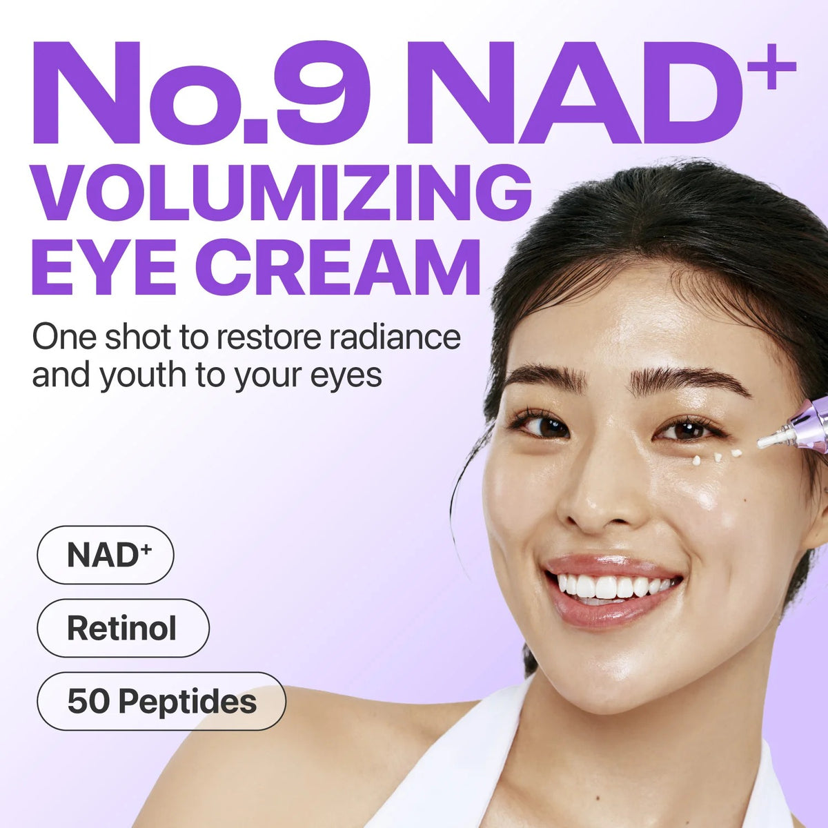 Advertisement for No. 9 NAD+ volumizing eye cream with a woman applying the cream.